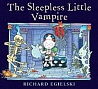 The Sleepless Little Vampire (Hardcover)