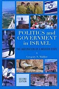 Politics and Government of Israel: The Maturation of a Modern State (Paperback, 2)