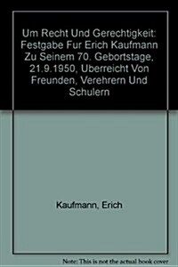 Um Recht Und Gerechtigkeit / Around Right and Justice (Hardcover)