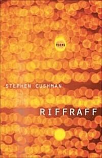 Riffraff: Poems (Paperback)