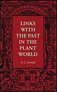 Links with the Past in the Plant World (Paperback)