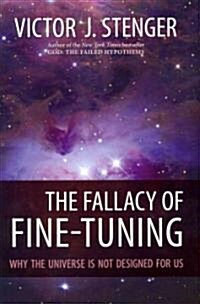 [중고] The Fallacy of Fine-Tuning: Why the Universe Is Not Designed for Us (Hardcover)
