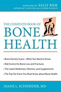 The Complete Book of Bone Health (Paperback, 1st)