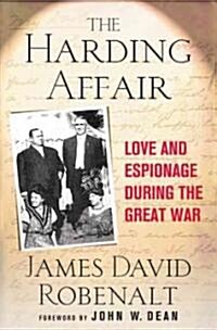 The Harding Affair : Love and Espionage During the Great War (Paperback)