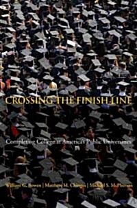 Crossing the Finish Line: Completing College at Americas Public Universities (Paperback)