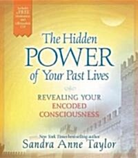 The Hidden Power of Your Past Lives (Hardcover, Compact Disc)