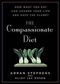 The Compassionate Diet (Paperback)