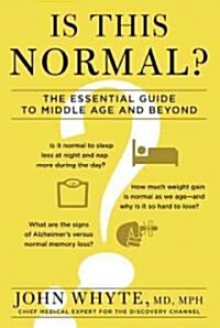 Is This Normal?: The Essential Guide to Middle Age and Beyond (Hardcover)