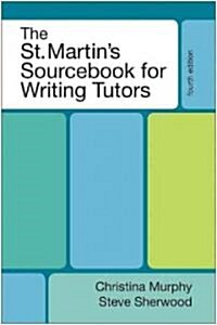 The St. Martins Sourcebook for Writing Tutors (Paperback, 4)