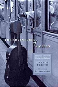 The Adventures of a Cello [With CD (Audio)] (Hardcover, Revised)