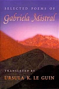 Selected Poems of Gabriela Mistral (Paperback)