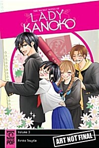 The Secret Notes of Lady Kanoko (Warau Kanoko Sama) 3 (Paperback)