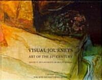 Visual Journeys: Art of the 21st Century Society of Layerists in Multi-Media (Hardcover, New)