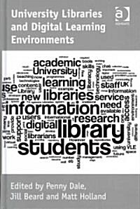 University Libraries and Digital Learning Environments (Hardcover)