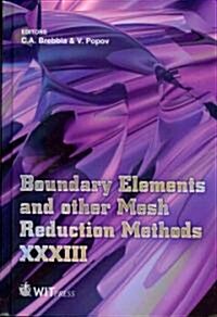 Boundary Elements and Other Mesh Reduction Methods XXXIII (Hardcover)