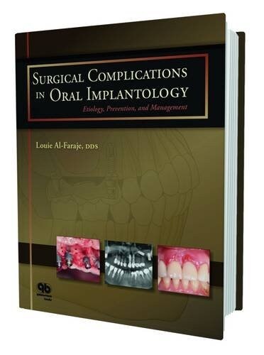 Surgical Complications in Oral Implantology: Etiology, Prevention, and Management (Hardcover)