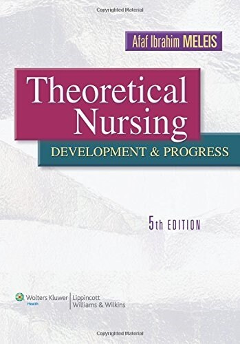 Theoretical Nursing: Development & Progress (Hardcover, 5)