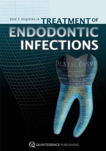 Treatment of Endodontic Infections (Hardcover)