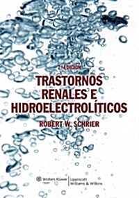 Trastornos Renales e Hidroelectroliticos / Renal and Electrolyte Disorders (Paperback, 7th)