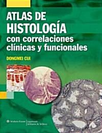 Histologia : Con Correlaciones Funcionales y Clinicas (Paperback)