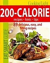 Cooking Light Eat Smart Guide: 200-Calorie (Paperback)