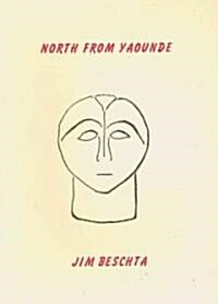 North from Yaounde (Paperback)