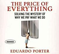 The Price Everything: Solving the Mystery of Why We Pay What We Do (Audio CD)
