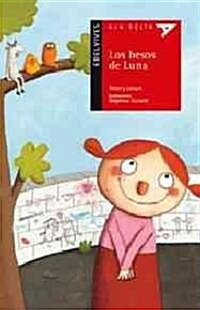 Los besos de Luna / Lunas Kisses (Paperback)