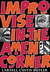 Improvise in the Amen Corner (Paperback)