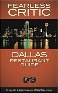 Fearless Critic Dallas Restaurant Guide (Paperback)
