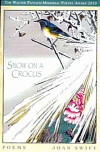 Snow on a Crocus: Formalities of a Neonaticide (Paperback)