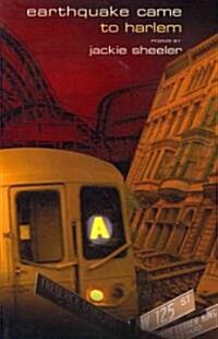 Earthquake Came to Harlem (Paperback)