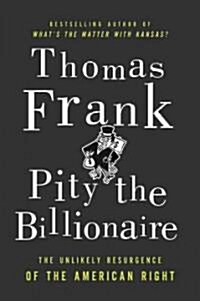 Pity the Billionaire (Hardcover)