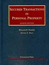 Warren and Walts Secured Transactions in Personal Property, 8th (Hardcover, 8th)