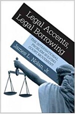 Legal Accents, Legal Borrowing: The International Problem-Solving Court Movement (Paperback)