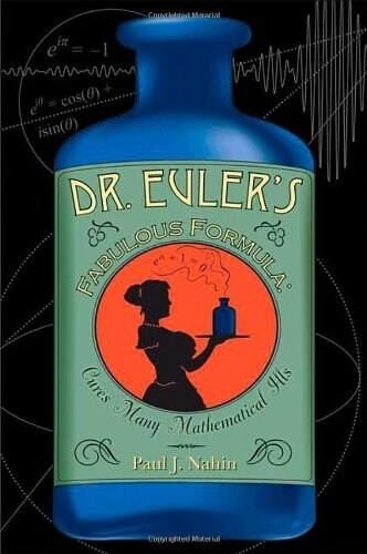 [중고] Dr. Euler‘s Fabulous Formula: Cures Many Mathematical Ills (Paperback)