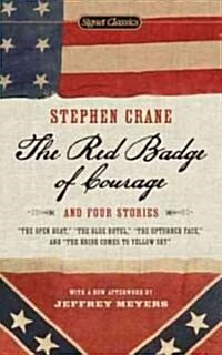 The Red Badge of Courage and Four Stories (Mass Market Paperback, Reissue)