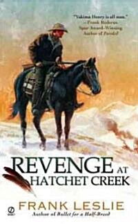 Revenge at Hatchet Creek (Mass Market Paperback)