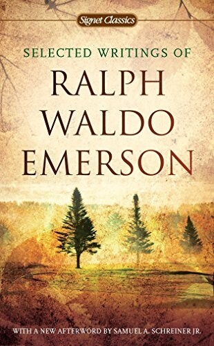 Selected Writings of Ralph Waldo Emerson (Mass Market Paperback, Reprint)
