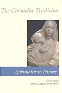 Carmelite Tradition (Paperback)
