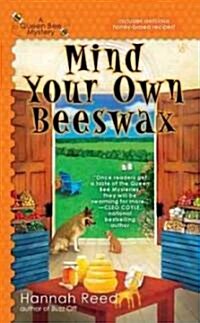Mind Your Own Beeswax (Mass Market Paperback)