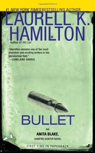 Bullet: An Anita Blake, Vampire Hunter Novel (Mass Market Paperback)
