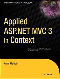 Applied Asp.net Mvc 3 in Context (Paperback, 1st)