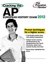 Cracking the AP European History Exam 2012 (Paperback)