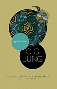 Synchronicity: An Acausal Connecting Principle. (from Vol. 8. of the Collected Works of C. G. Jung) (Paperback, Revised)