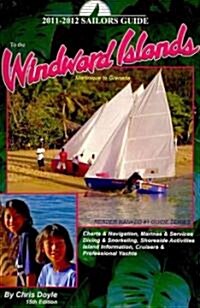 Sailors Guide to the Windward Islands 2011-2012 (Paperback, 15th, Spiral)