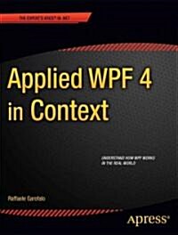 Applied Wpf 4 in Context (Paperback)