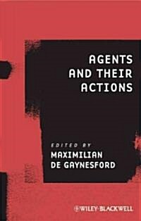 Agents and Their Actions (Paperback)