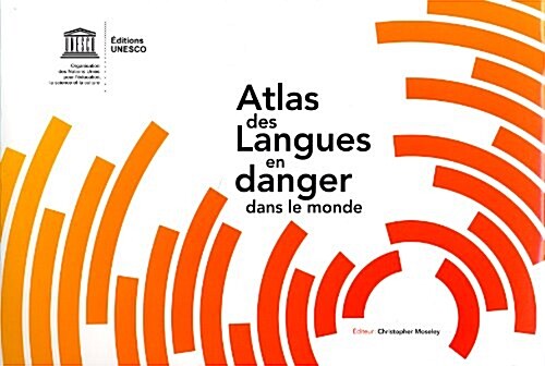 Atlas Des Langues En Danger Dans Le Monde (Paperback, Spiral)