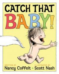 Catch That Baby! (Hardcover)